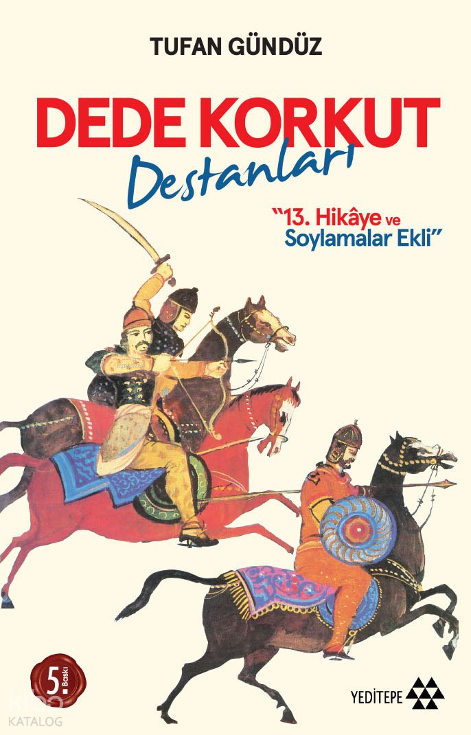 Dede Korkut Destanları - Tufan Gündüz