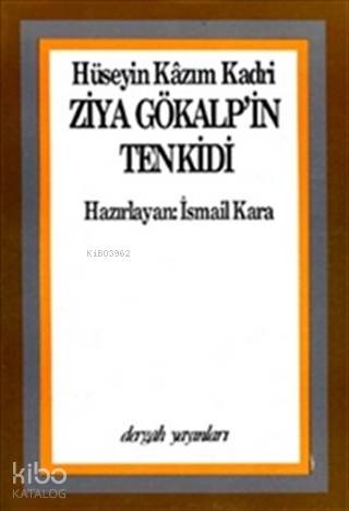 Ziya Gökalp'in Tenkidi - Hüseyin Kazım Kadri