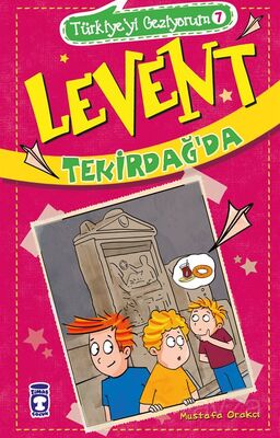 LEVENT - TÜRKİYEYİ GEZİYORUM 7 TEKİRDAĞDA
