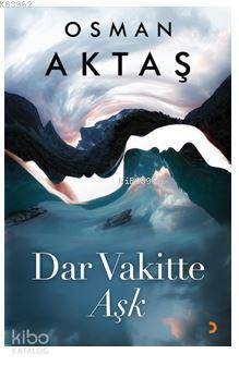 Dar Vakitte Aşk - Osman Aktaş
