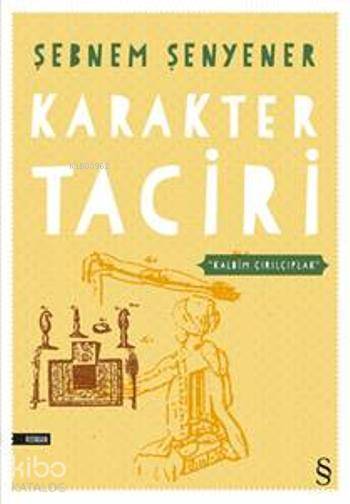 Karakter Taciri - Şebnem Şenyener