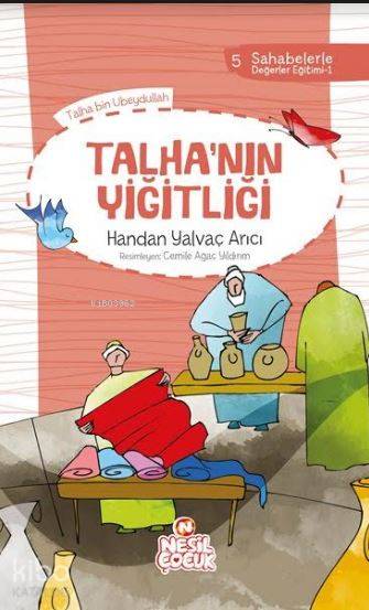 Talha`nın Yiğitliği - Handan Yalvaç Arıcı