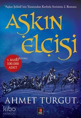 Aşkın Elçisi - Ahmet Turgut