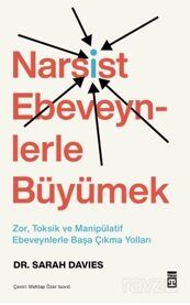 NARSİST EBEVEYNLERLE BÜYÜMEK