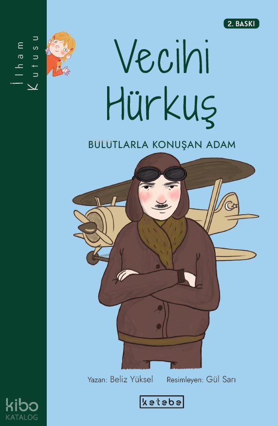 Vecihi Hürkuş - Bulutlarla Konuşan Adam - Beliz Yüksel