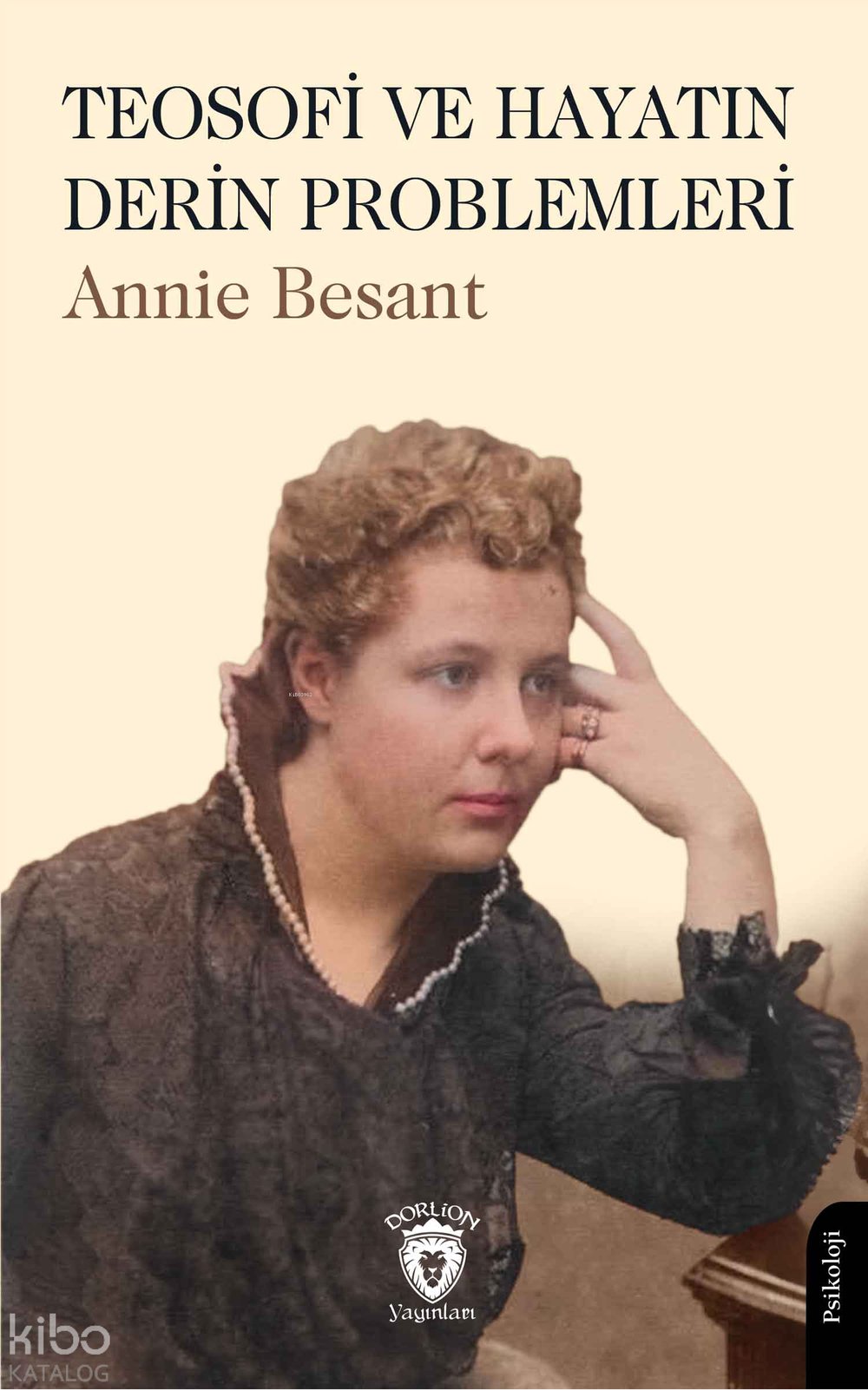 Teosofi ve Hayatın Derin Problemleri - Annie Besant