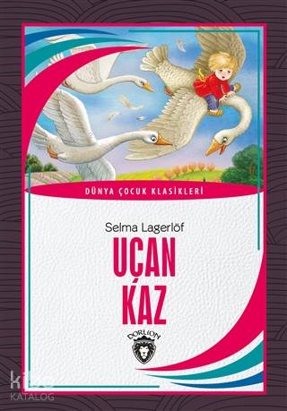 Uçan Kaz - Selma Lagerlöf