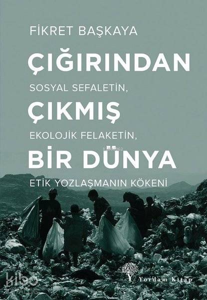 Çığırından Çıkmış Bir Dünya