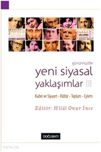 Günümüzde Yeni Siyasal Yaklaşımlar - III - Kolektif 