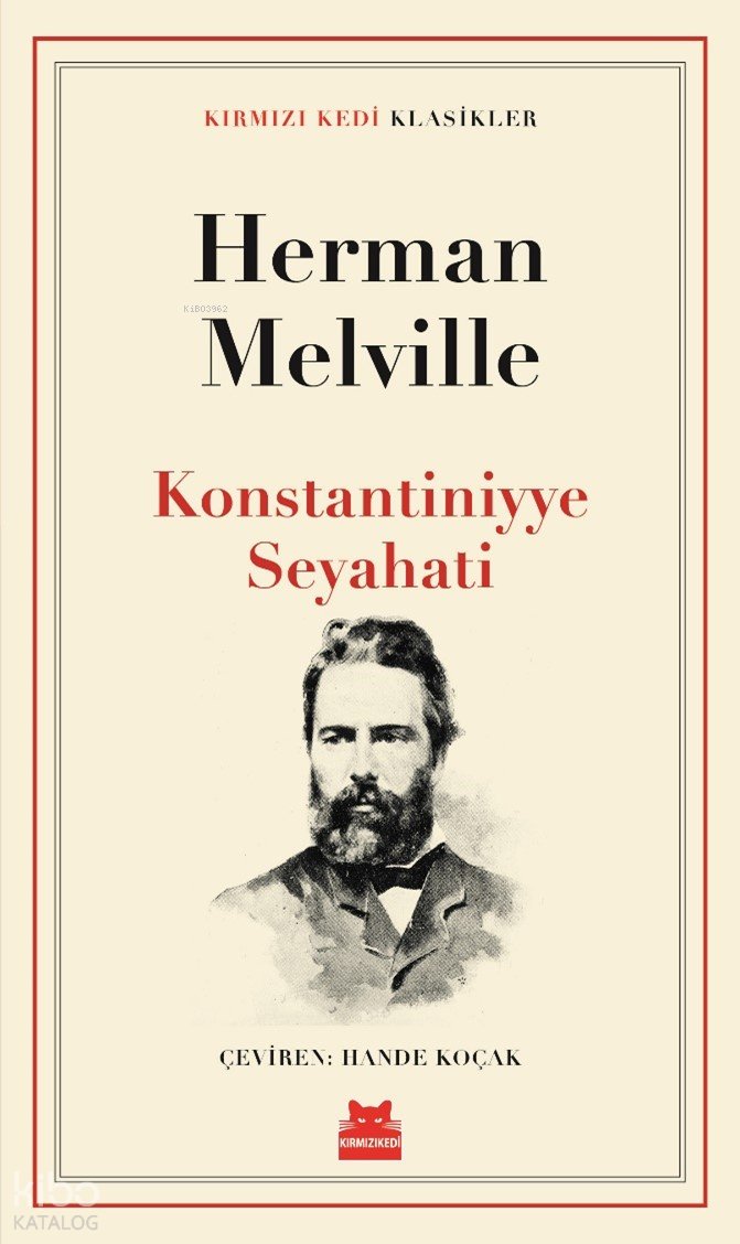 Konstantiniyye Seyahati - Herman Melville