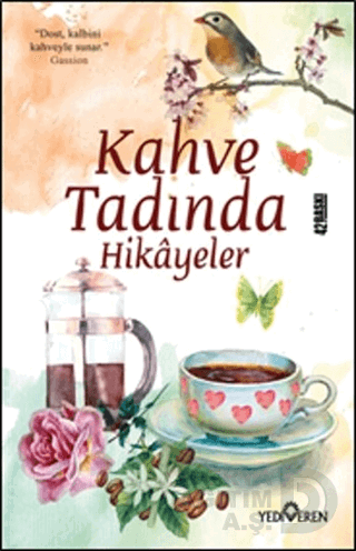 KAHVE TADINDA HİKAYELER / AKİF BAYRAK - 