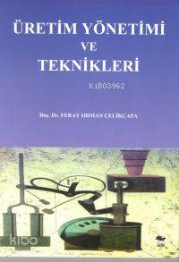Üretim Yönetimi ve Teknikleri