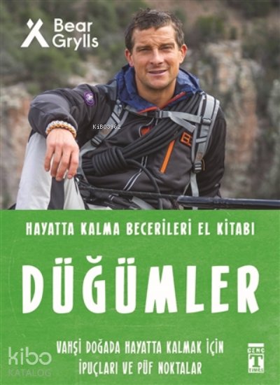 Düğümler - Hayatta Kalma Becerileri El Kitabı - Bear Grylls
