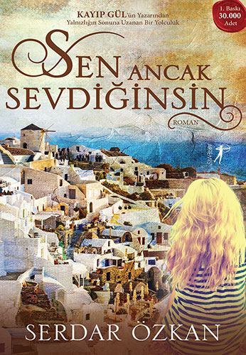 Sen Ancak Sevdiğinsin - Serdar Özkan