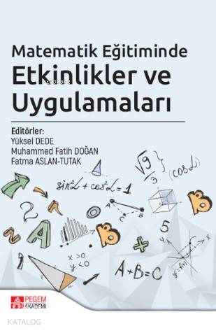 Matematik Eğitiminde Etkinlikler ve Uygulamaları