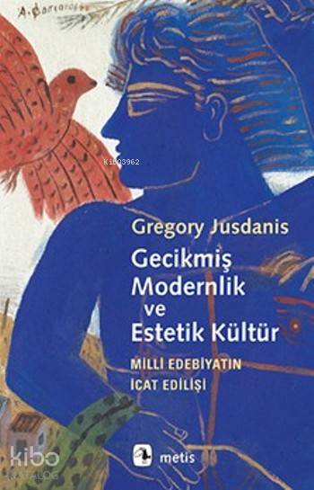 Gecikmiş Modernlik ve Estetik Kültür