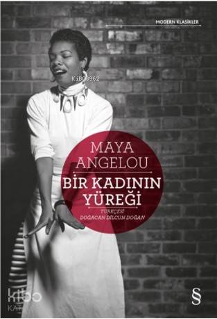 Bir Kadının Yüreği - Maya Angelou