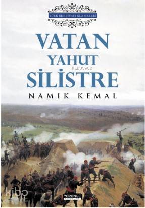 Vatan Yahut Silistre - Namık Kemal