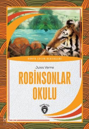 Robinsonlar Okulu - Jules Verne