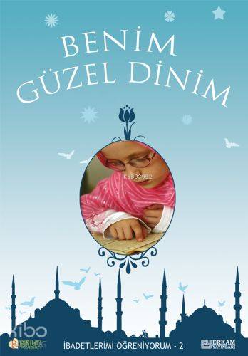 Benim Güzel Dinim-2 - Recep Özdirek