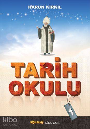 Tarih Okulu - 1 - Harun Kırkıl