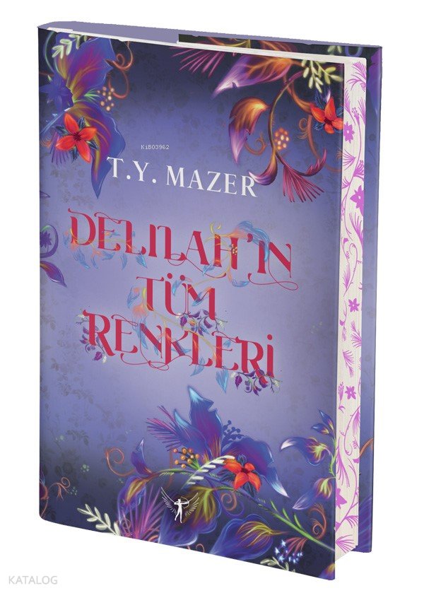 Delilah'ın Tüm Renkleri - Ciltli - T.Y. Mazer