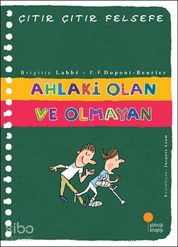 Ahlaki Olan ve Olmayan - Brigitte Labbe