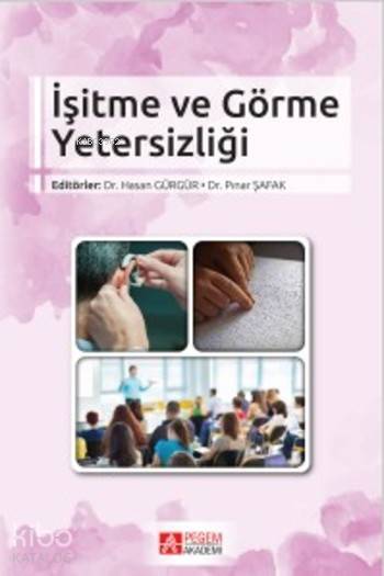 İşitme ve Görme Yetersizliği