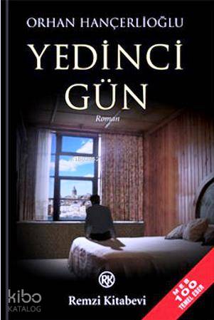Yedinci Gün - Orhan Hançerlioğlu