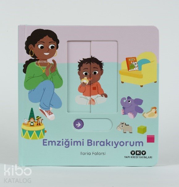 Hareketli Büyüyorum Serisi 1 – Emziğimi Bırakıyorum - Ilaria Falorsi