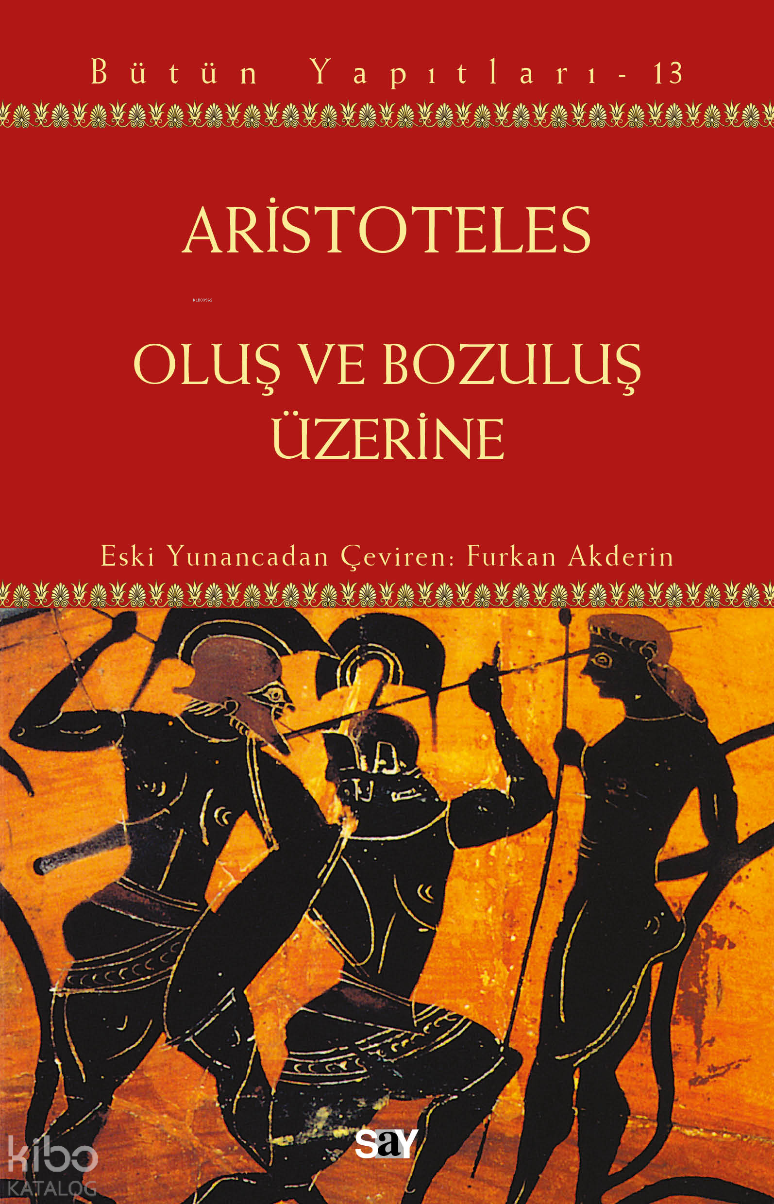 OLUŞ VE BOZULUŞ ÜZERİNE