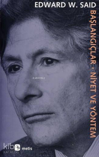 Başlangıçlar - Niyet ve Yönetim - Edward W. Said