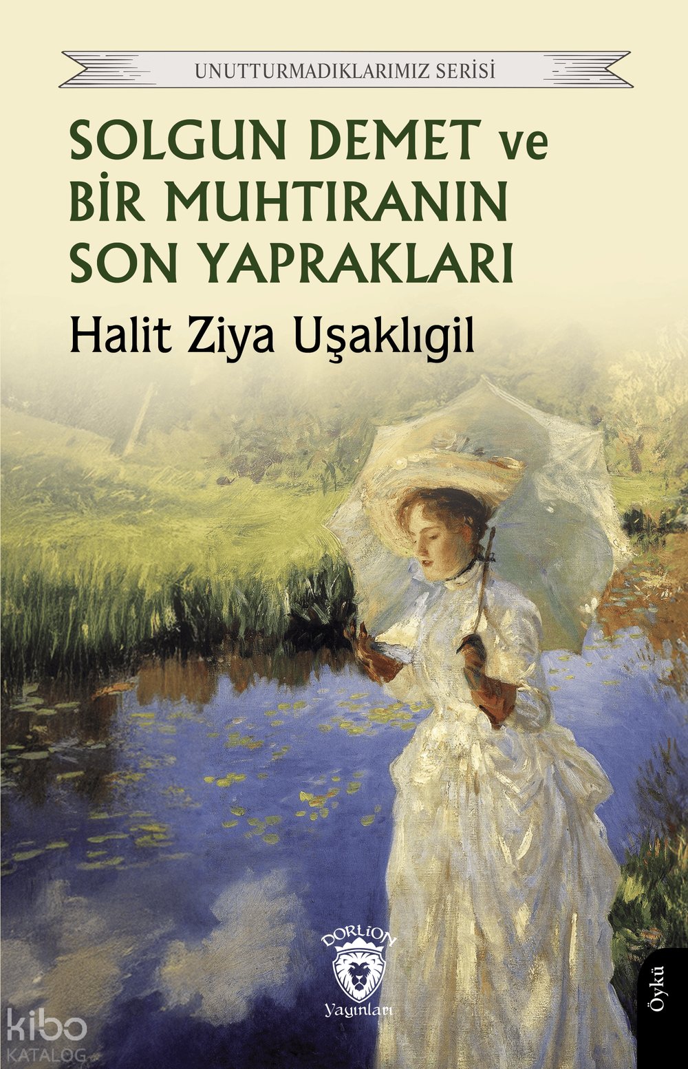 Solgun Demet ve Bir Muhtıranın Son Yaprakları - Halit Ziya Uşaklıgil