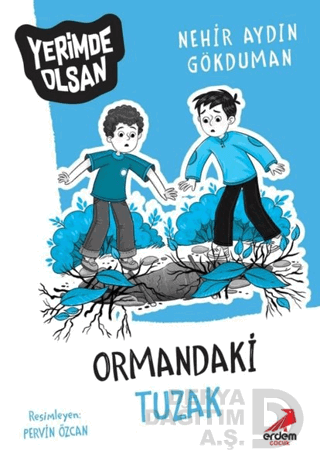 YERİMDE OLSAN - 5 ORMANDAKİ TUZAK