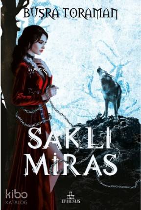 Saklı Miras - Büşra Toraman