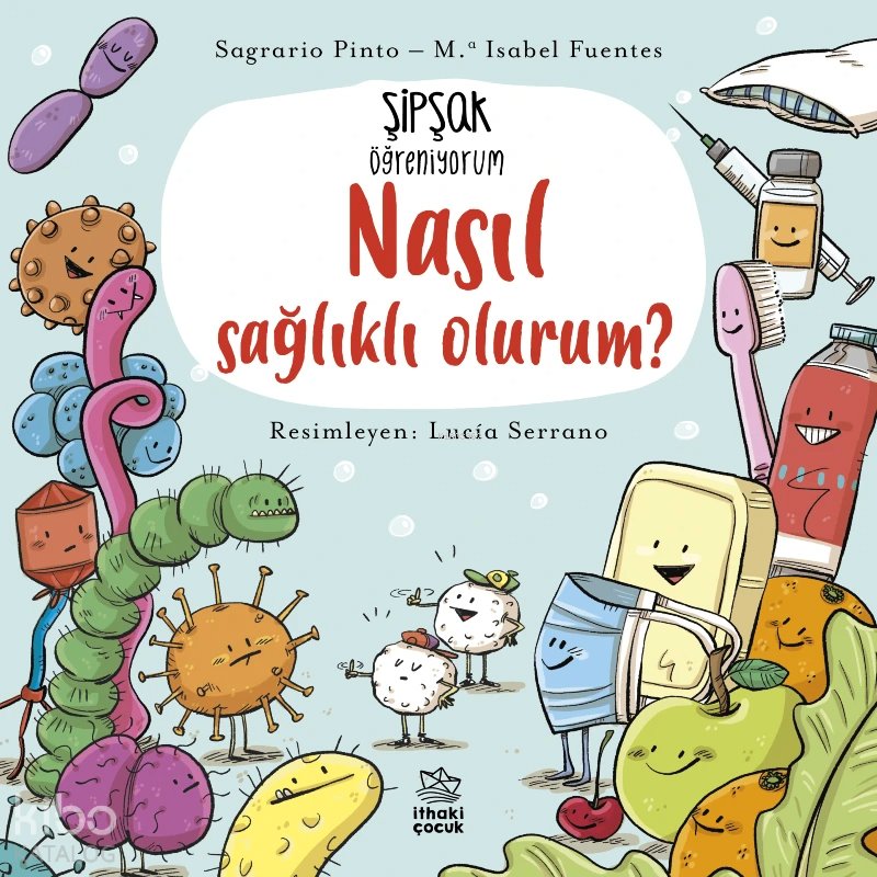 Şipşak Öğreniyorum - Nasıl Sağlıklı Olurum?