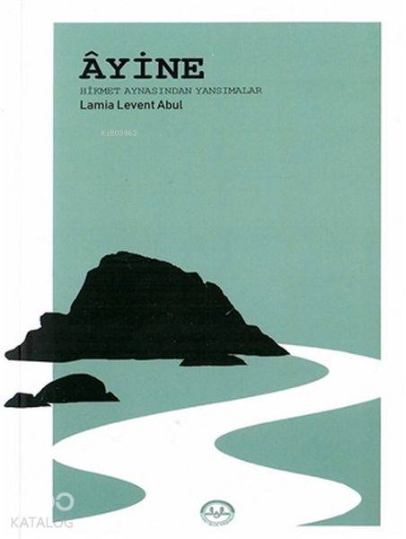 Ayine - Lamia Levent Abul