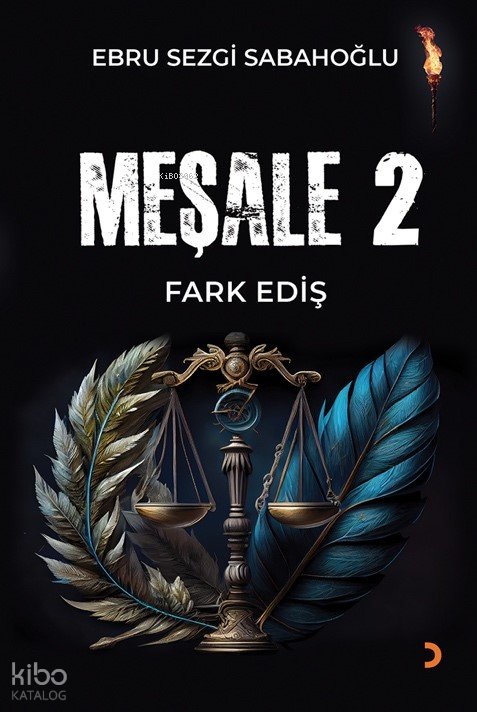 Meşale 2 - Ebru Sezgi Sabahoğlu