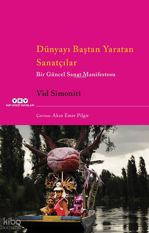 Dünyayı Baştan Yaratan Sanatçılar