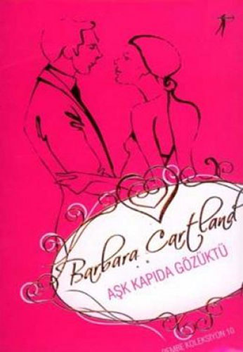 Aşk Kapıda Gözüktü - Barbara Cartland