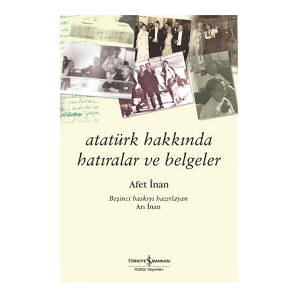 ATATÜRK HAKKINDA HATIRALAR VE