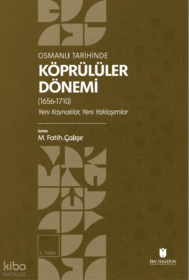 Osmanlı Tarihinde Köprülüler Dönemi (1656-1710) - M. Fatih Çalışır