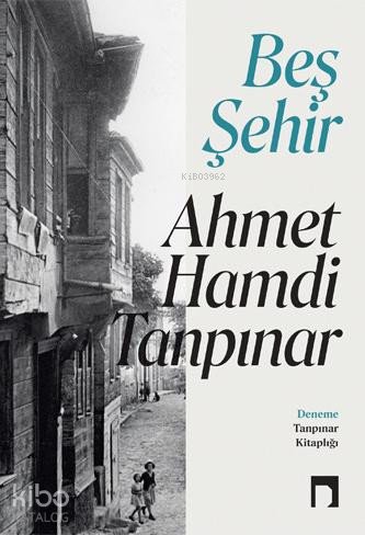 Beş Şehir - Ahmet Hamdi Tanpınar