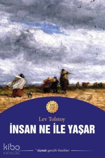 İnsan Ne ile Yaşar - Lev Nikolayeviç Tolstoy