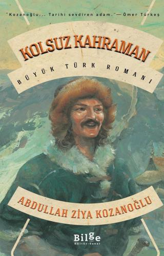 Kolsuz Kahraman - Abdullah Ziya Kozanoğlu