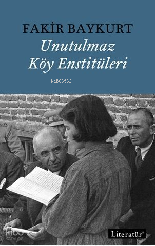 UNUTULMAZ KÖY ENSTİTÜLERİ