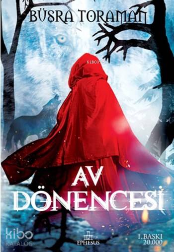 Av Dönencesi (Ciltli) - Büşra Toraman