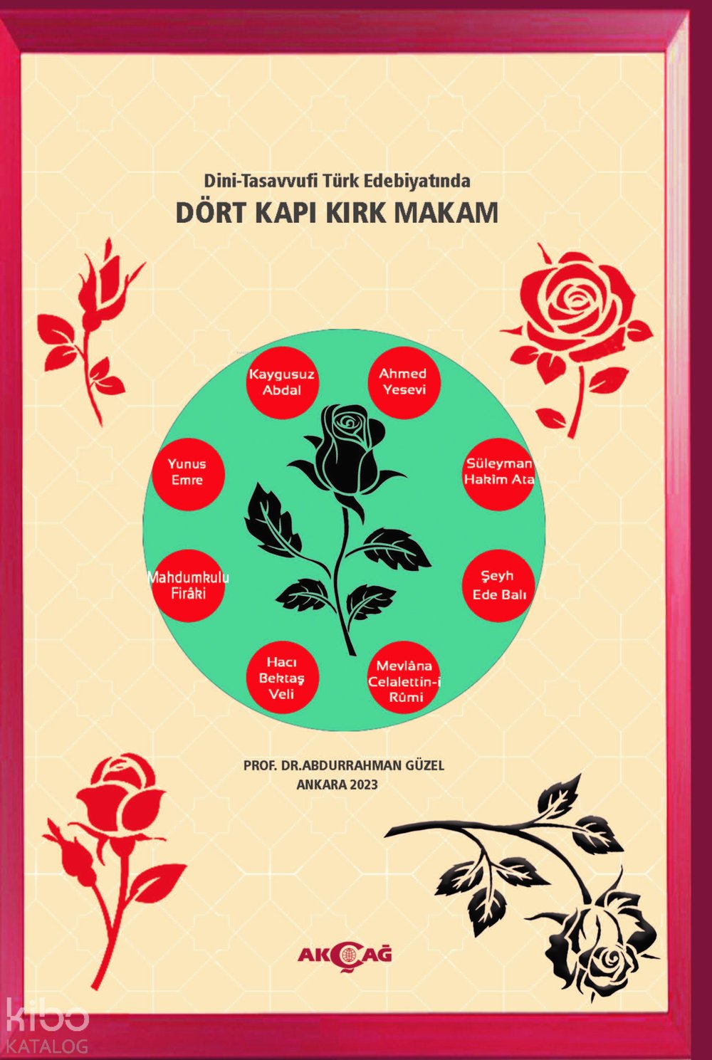 Dini - Tasavvufi Türk Edebiyatında Dört Kapı Kırk Makam - Abdurrahman Güzel