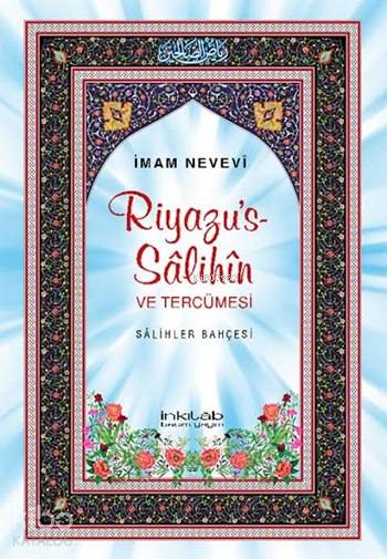 Riyazu's-Sâlihîn ve Tercümesi - Sâlihler Bahçesi (Küçük Boy)