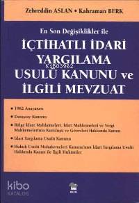 İçtihatlı İdari Yargılama Usulü Kanunu ve İlgili Mevzuat